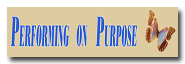 Performing On Purpose